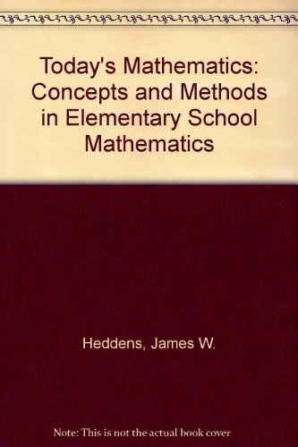 Beispielbild fr Today's Mathematics: Concepts and Methods in Elementary School Mathematics zum Verkauf von Ergodebooks