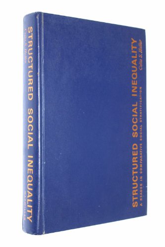 Beispielbild fr Structured Social Inequality : A Reader in Comparative Social Stratification zum Verkauf von Better World Books