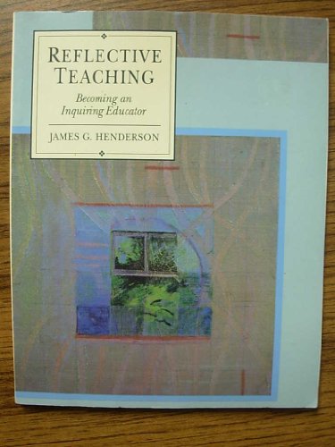 9780023535116: Reflective Teaching: Becoming an Inquiring Educator