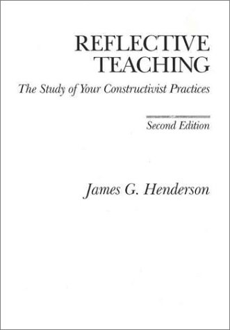 Beispielbild fr Reflective Teaching : The Study of Your Constructivist Practices zum Verkauf von Better World Books