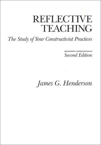 9780023535215: Reflective Teaching: The Study of Your Constructivist Practices