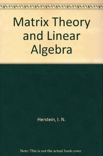 Imagen de archivo de Matrix Theory and Linear Algebra a la venta por GoldenWavesOfBooks