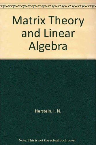 9780023539510: Matrix Theory and Linear Algebra