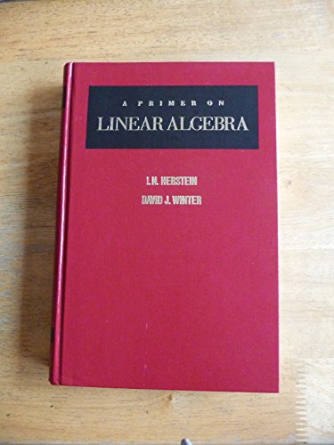 Imagen de archivo de A Primer on Linear Algebra a la venta por Books Unplugged