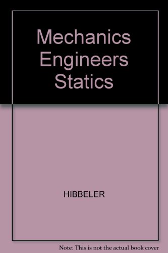 9780023544002: Mechanics Engineers Statics