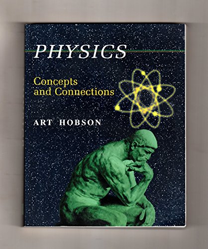 Stock image for Physics: Concepts and Connections for sale by Open Books