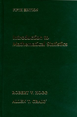 Introduction to Mathematical Statistics (9780023557224) by Robert V. Hogg; Allen Craig