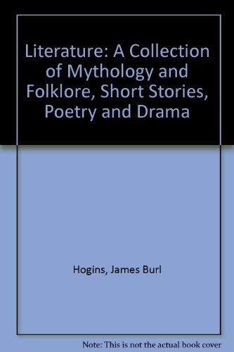 Stock image for Literature: A Collection of Mythology and Folklore, Short Stories, Po for sale by Hawking Books