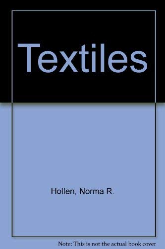 Textiles (9780023561504) by Norma R. Hollen; Jane Saddler