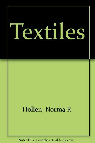 Textiles (9780023561603) by Hollen, Norma; Saddler, Jane