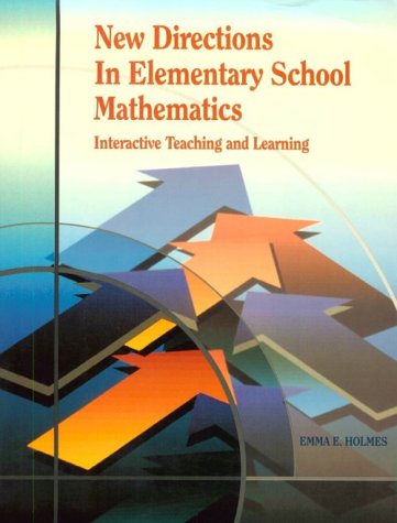 New Directions in Elementary School Mathematics: Interactive Teaching and Learning