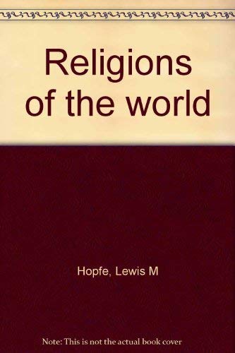 9780023572050: Title: Religions of the world