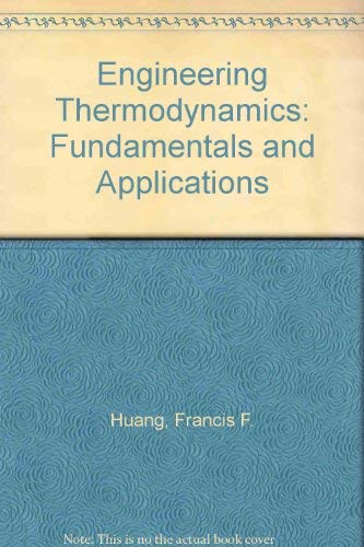 9780023573903: Engineering Thermodynamics: Fundamentals and Applications