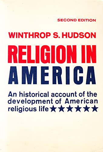 Imagen de archivo de Religion in America: An historical account of the development of American religious life a la venta por Wonder Book