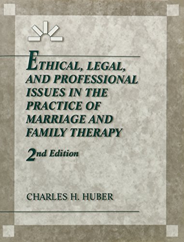 Imagen de archivo de Ethical, Legal, and Professional Issues in the Practice of Marriage and Family Therapy a la venta por Wonder Book