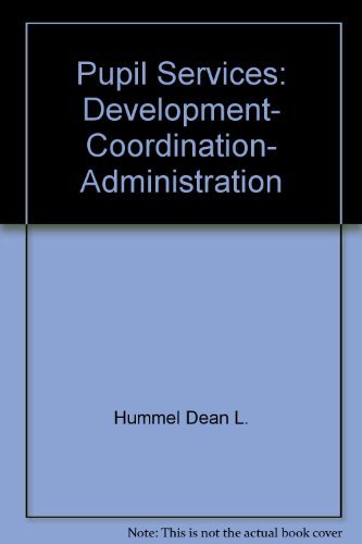 Stock image for Pupil Services: Development, Coordination, Administration for sale by Mispah books