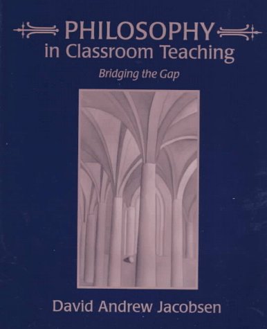 Beispielbild fr Philosophy in Classroom Teaching zum Verkauf von Better World Books
