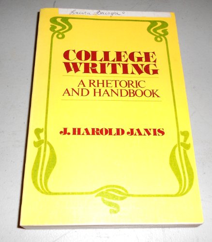 Stock image for College Writing, a Rhetoric and Handbook for sale by Wonder Book