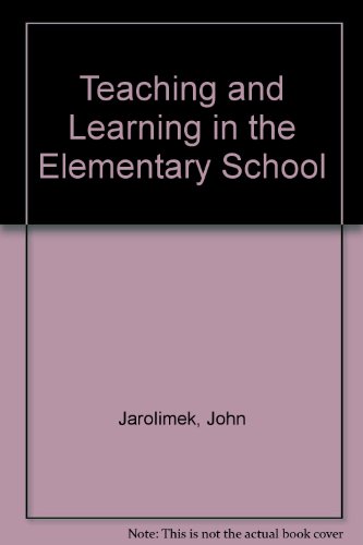 9780023603365: Teaching and Learning in the Elementary School