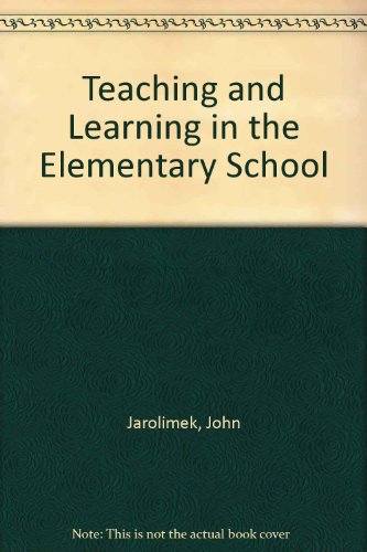 9780023603907: Teaching and Learning in the Elementary School
