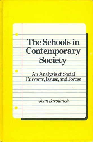 Schools in Contemporary Society: An Analysis of Social Currents, Issues, and Forces