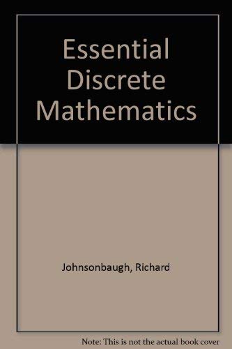 Essential discrete mathematics (9780023606304) by Johnsonbaugh, Richard