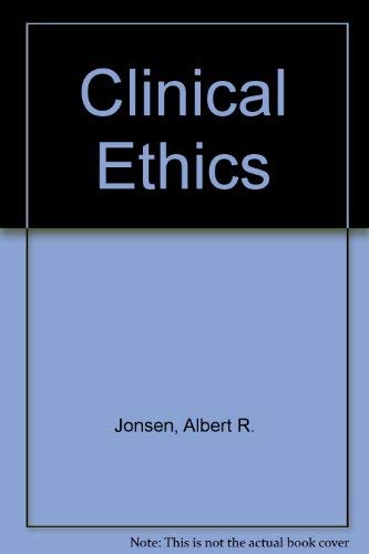 Stock image for Clinical Ethics for sale by Better World Books