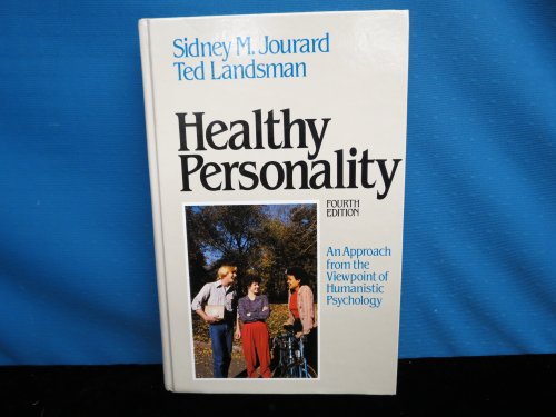 9780023613906: Healthy Personality: An Approach from the Viewpoint of Humanistic Psychology