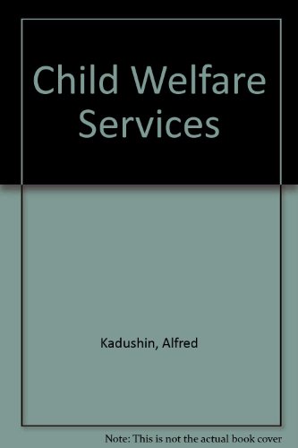 Imagen de archivo de Child Welfare Services a la venta por ThriftBooks-Atlanta