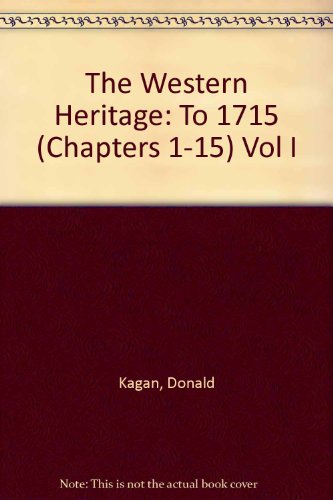 Stock image for To 1715 (Chapters 1-15) (Vol I) (The Western Heritage) for sale by medimops
