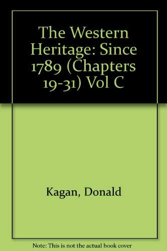 9780023619151: Since 1789 (Chapters 19-31) (Vol C) (The Western Heritage)