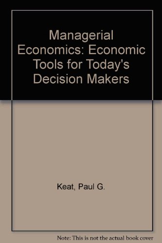 Imagen de archivo de Managerial Economics: Economic Tools for Today's Decision Makers a la venta por HPB-Red