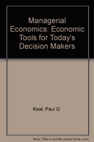 9780023622953: Managerial Economics: Economic Tools for Today's Decision Makers