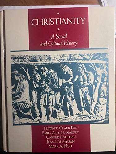 Imagen de archivo de Christianity: A Social and Cultural History a la venta por Thomas F. Pesce'