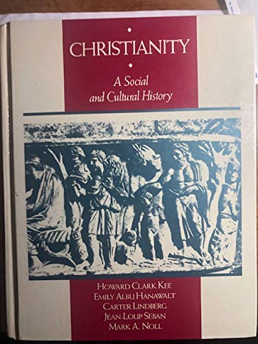 9780023624315: Christianity: A Social and Cultural History