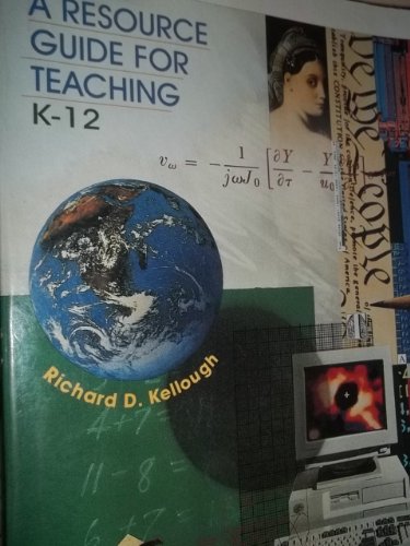 Stock image for A Resource Guide for Teaching: K-12 for sale by HPB-Red