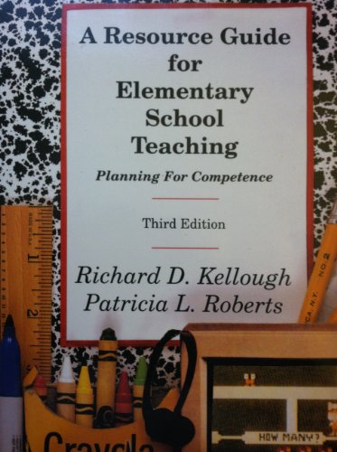 Imagen de archivo de A Resource Guide for Elementary School Teaching: Planning for Competence a la venta por HPB-Red