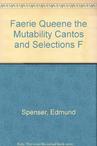 Stock image for Faerie Queene the Mutability Cantos and Selections F for sale by Wonder Book