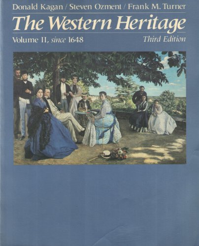The Western Heritage: Volume II, since 1648 (9780023632204) by Kagan, Donald; Ozment, Steven E.; Turner, Frank M.