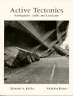 9780023632617: Active Tectonics: Earthquakes, Uplift, and Landscape