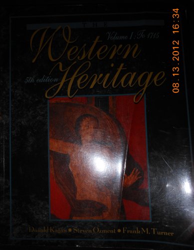 The Western Heritage [Paperback] Kagan, Donald; Ozment, Steven and Turner, Frank M.