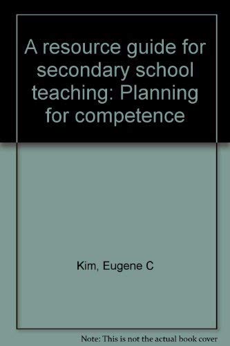 Imagen de archivo de a resource guide for secondary school teaching planing for competence third edition a la venta por 2Vbooks