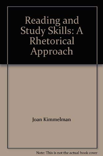 Reading and Study Skills: A Rhetorical Approach (9780023640704) by Joan Kimmelman; Harriet Krantz; Charles Martin; Sandra Seltzer