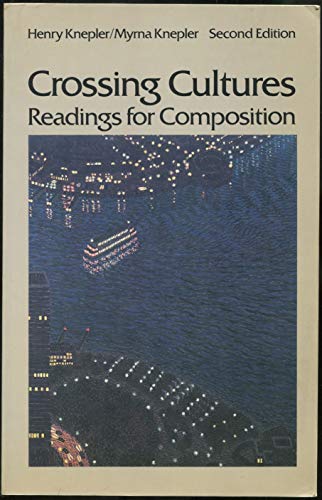 Imagen de archivo de Crossing cultures: Readings for composition a la venta por Phatpocket Limited