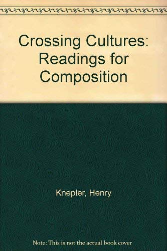 Stock image for Crossing Cultures: Readings for Composition for sale by HPB-Red