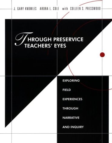 Stock image for Through Preservice Teachers' Eyes: Exploring Field Experiences Through Narrative and Inquiry for sale by HPB-Red
