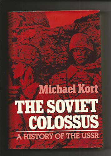 9780023661600: The Soviet Colossus: A History of the USSR