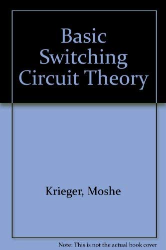 Beispielbild fr Basic Switching Circuit Theory zum Verkauf von Better World Books