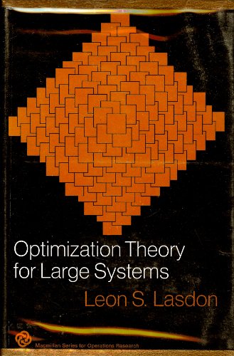 9780023678004: Optimization Theory for Large Systems (Macmillan Series in Operations Research)