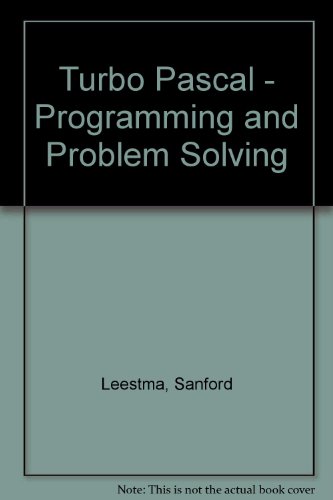 Imagen de archivo de Turbo Pascal: Programming and Problem Solving a la venta por Ergodebooks